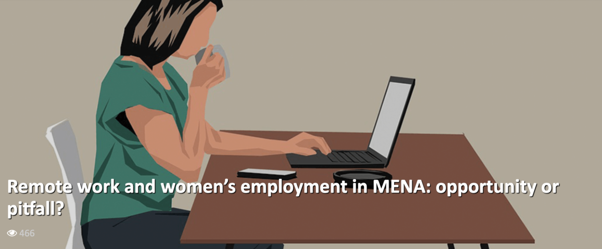 Remote work and women’s employment in MENA: opportunity or pitfall?